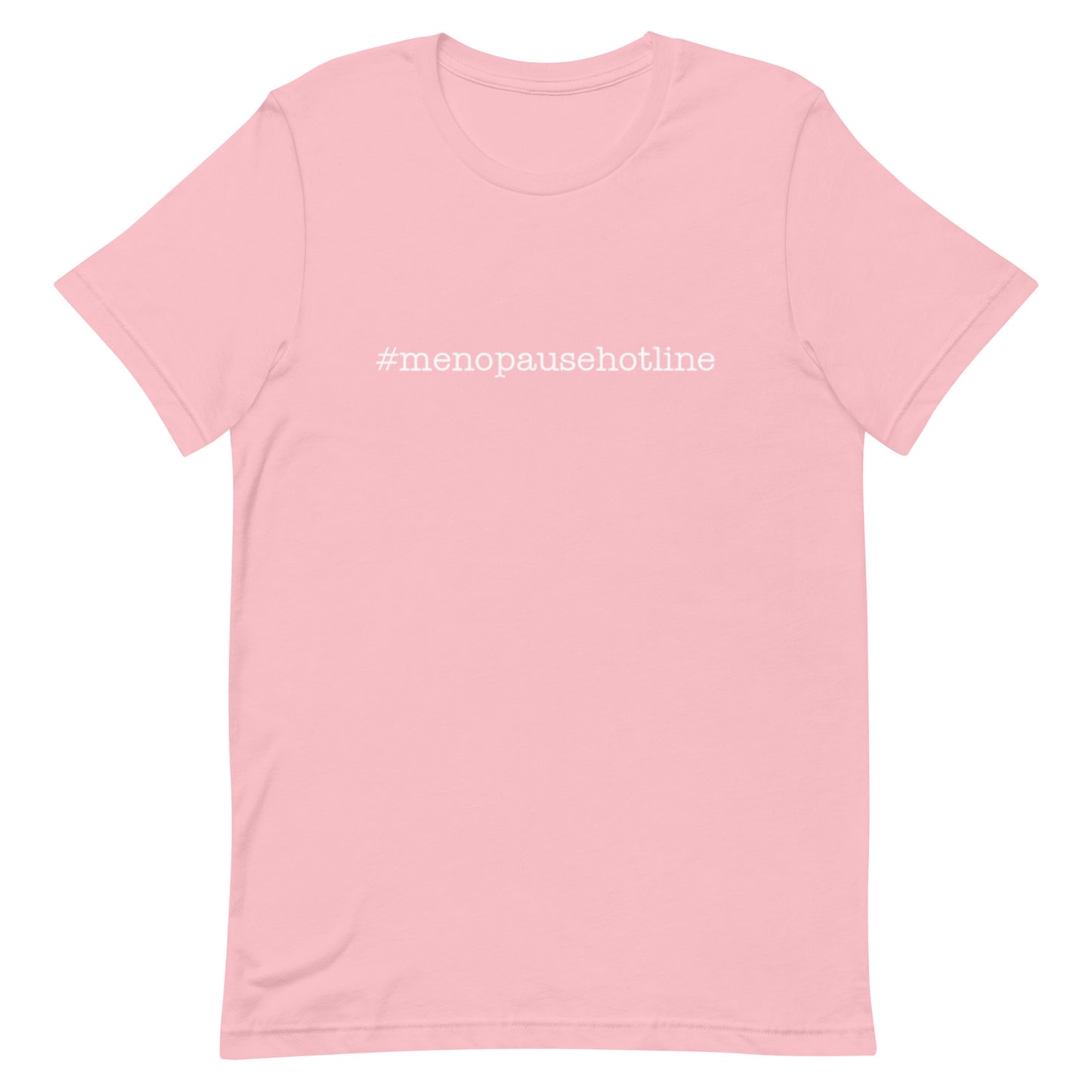 #menopausehotline Unisex t-shirt