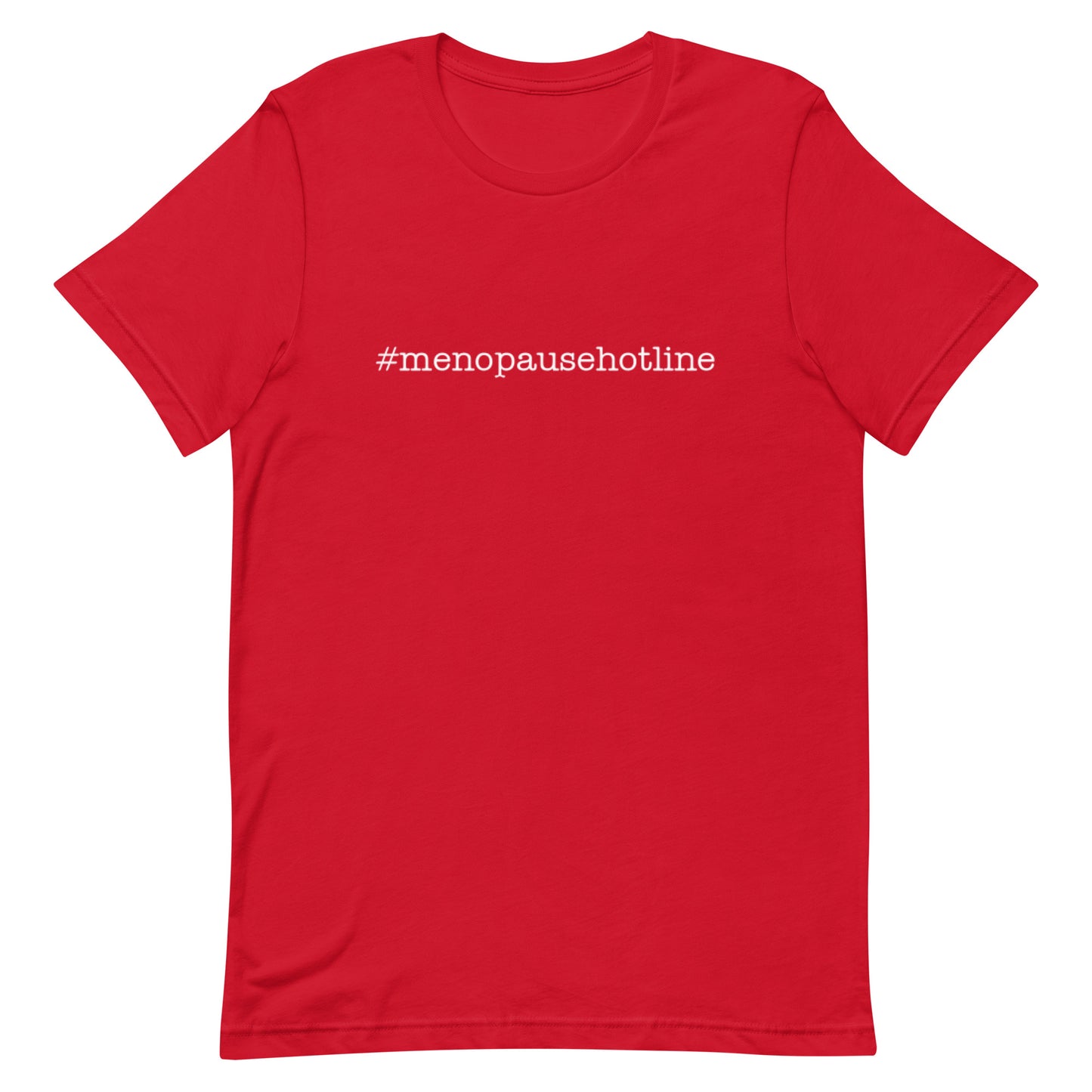 #menopausehotline Unisex t-shirt