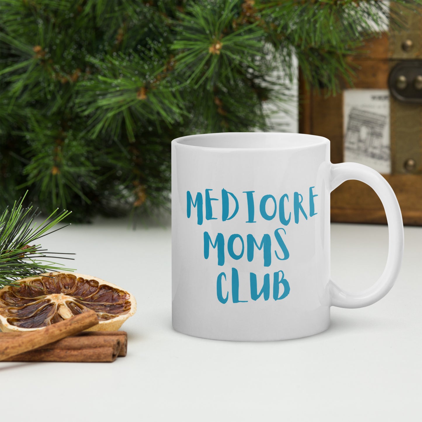 Mediocre Moms Club White glossy mug