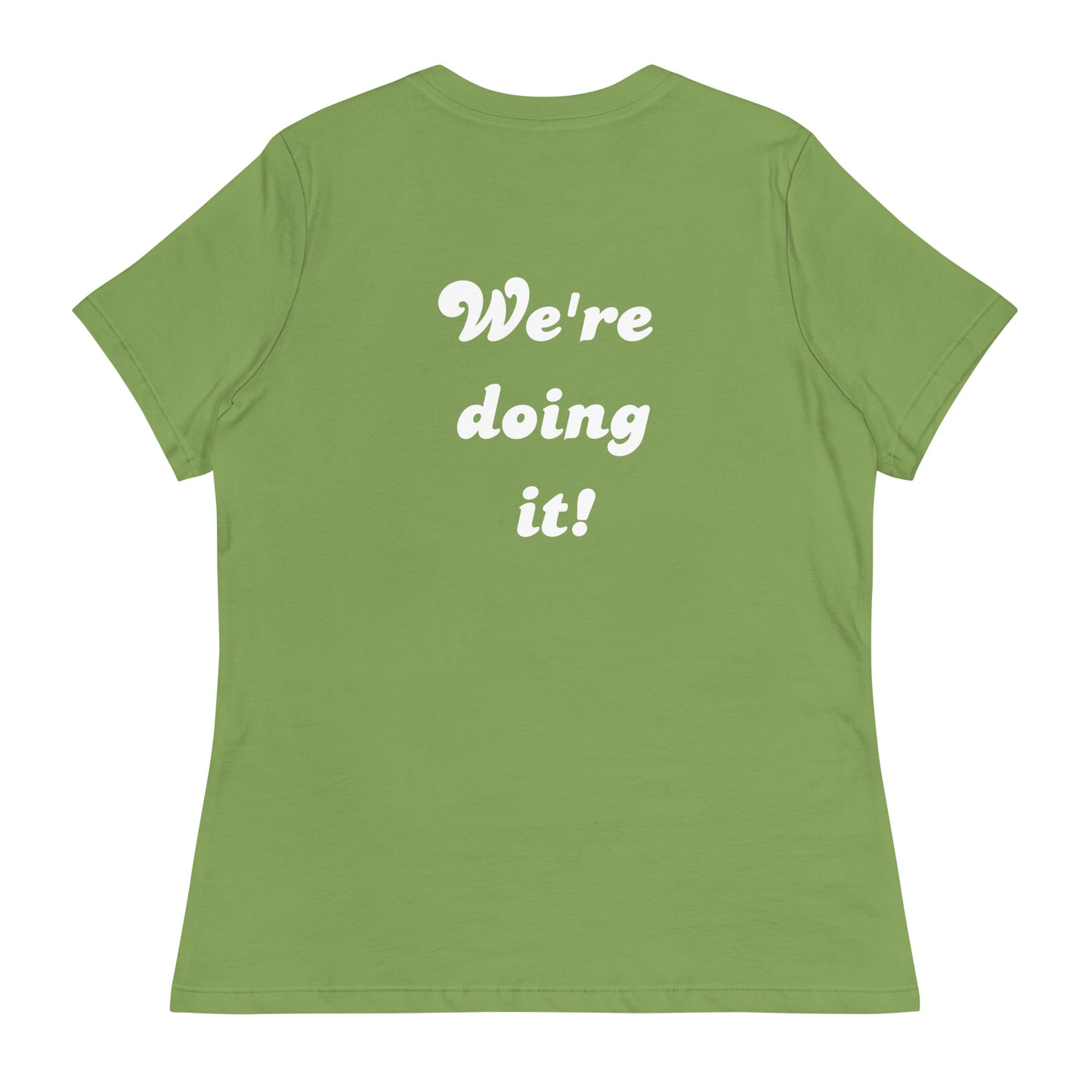 Mediocre Moms Club w/ We're doing it! Women's Relaxed T-Shirt