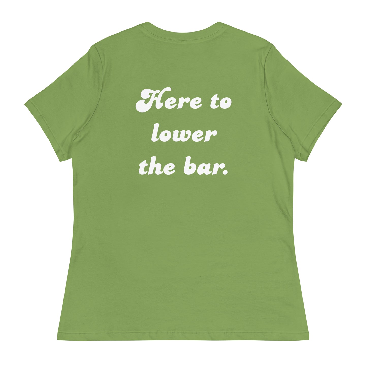 Mediocre Moms Club w/ Here to lower the bar. Women's Relaxed T-Shirt