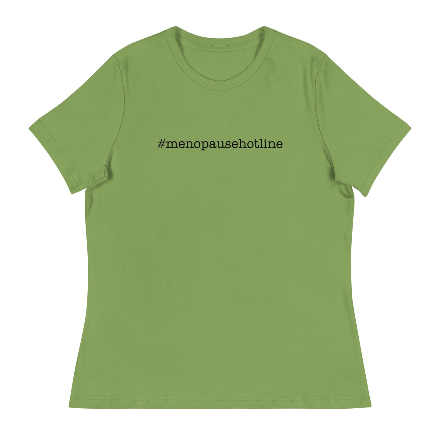 #menopausehotline Women's Relaxed T-Shirt