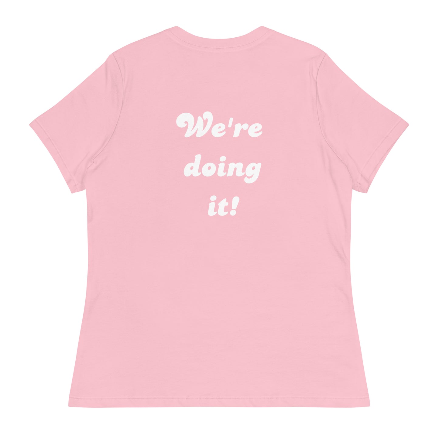 Mediocre Moms Club w/ We're doing it! Women's Relaxed T-Shirt