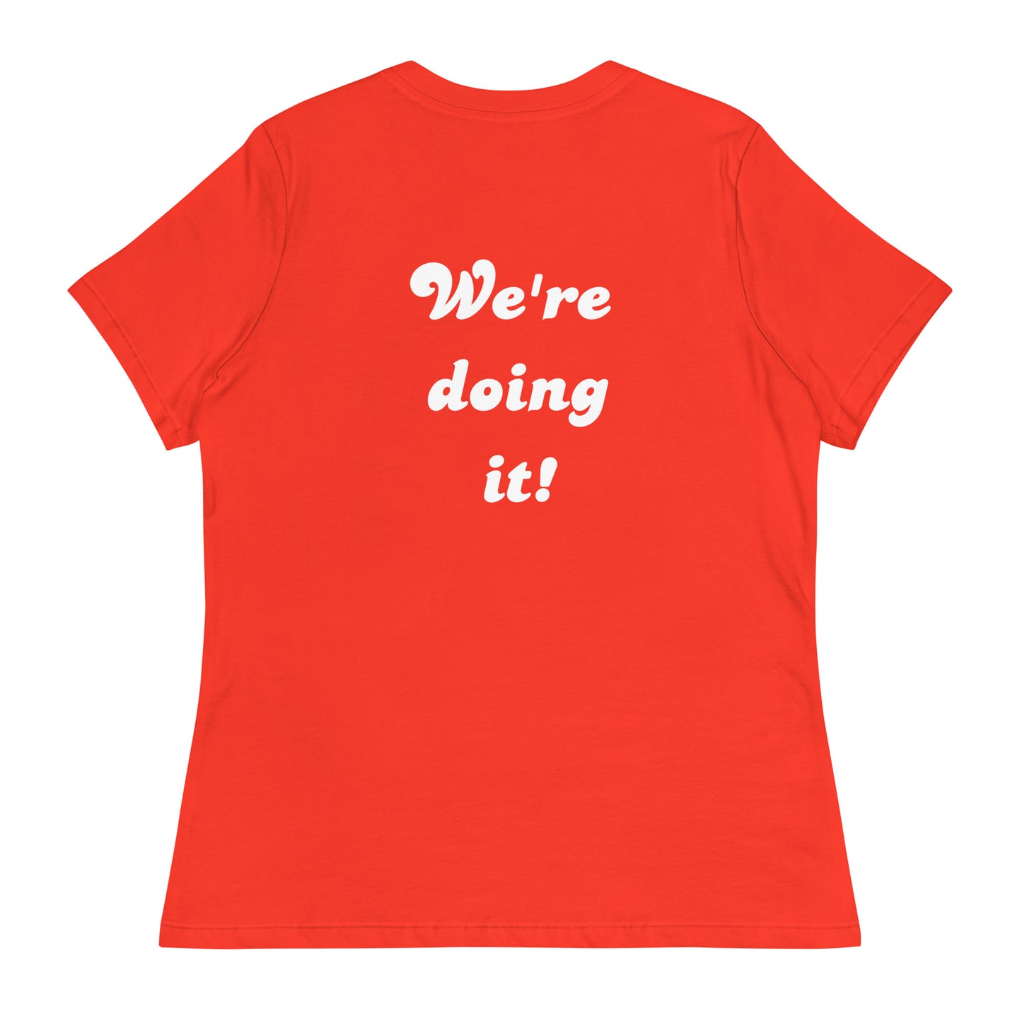 Mediocre Moms Club w/ We're doing it! Women's Relaxed T-Shirt