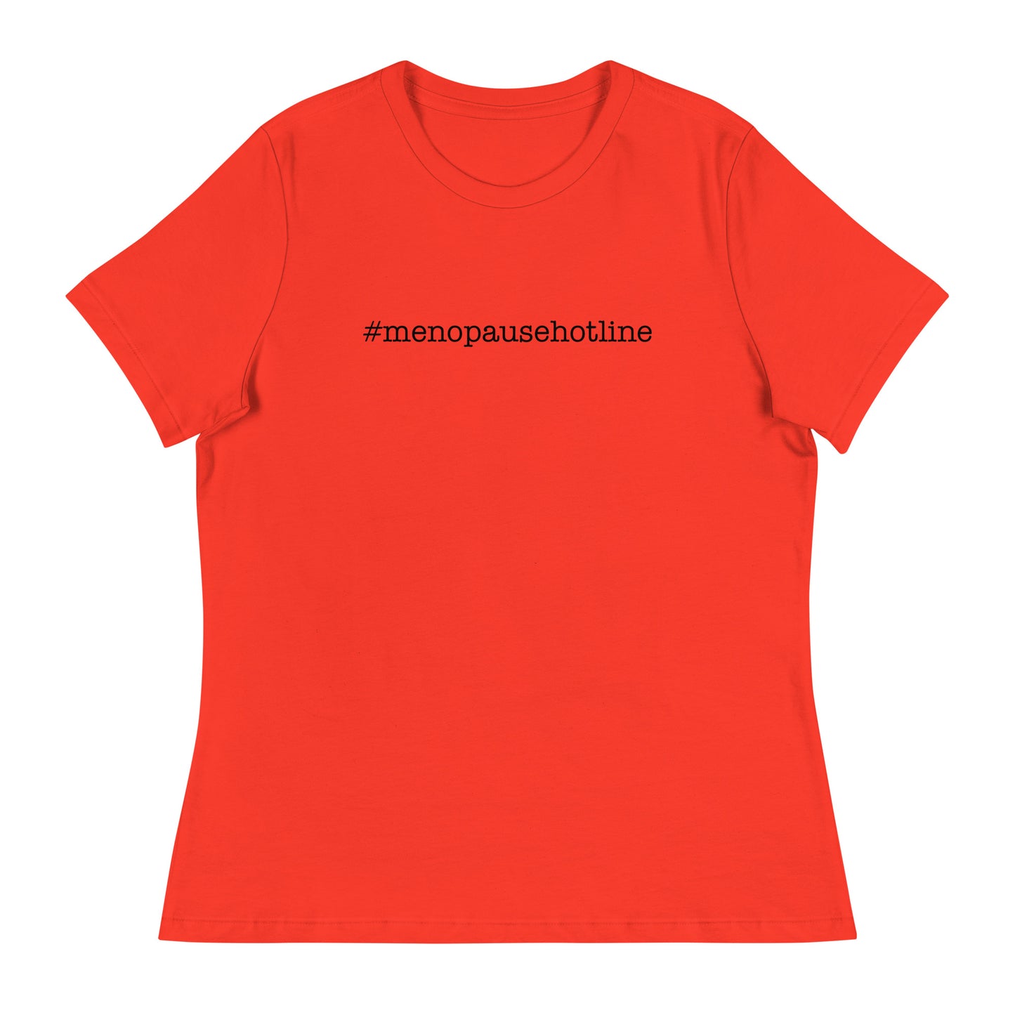 #menopausehotline Women's Relaxed T-Shirt